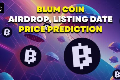 Blum Coin Airdrop Listing Date and Price Prediction