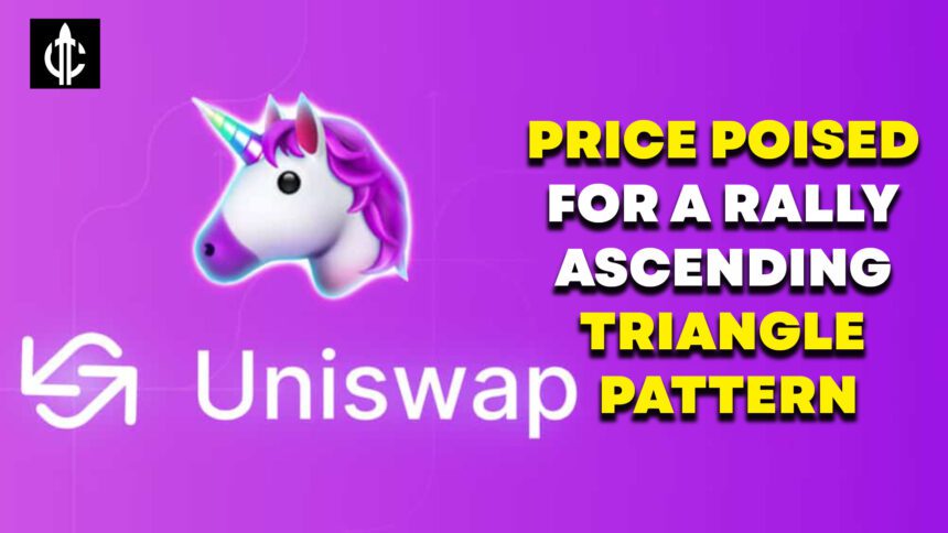 Uniswap Price Poised for a Rally if It Breaks Above the Ascending Triangle Pattern